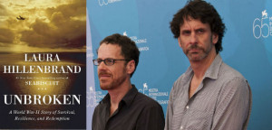 Coen Brothers Tapped to Adapt “Unbroken”