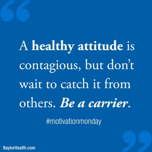 ... is contagious but don’t wait to catch it from others. Be a carrier