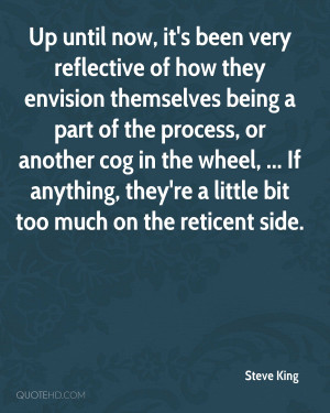 now, it's been very reflective of how they envision themselves being ...