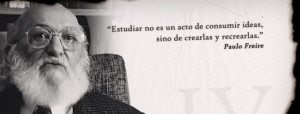 Paulo Freire Quote