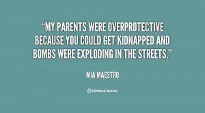 Overprotective Parents Quotes