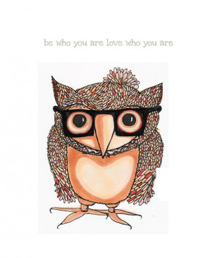 INSPIRATIONAL Quote Whimsical Hipster Owl by ArtThatMoves on Etsy, $16 ...