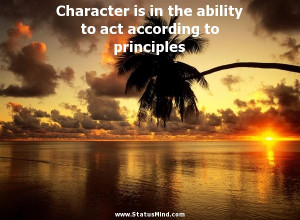 ... to act according to principles - Immanuel Kant Quotes - StatusMind.com