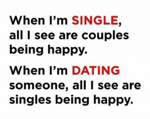 when i m single all i see are couples being happy inspirational quote