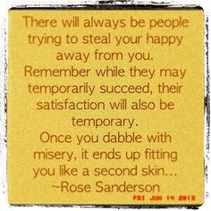 RosieSandz: My Life Lessons...: Trying to Steal My Happy... More