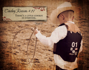 Cowboy Quotes Cowboy reason 19 little cowboy