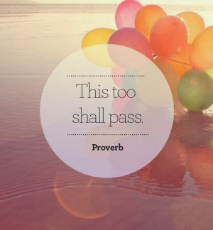 This Too Shall Pass Quote