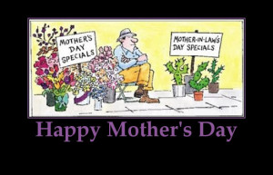 Happy mother's day ,MOTHER-IN-LAW'S DAY,Humor– Life is too short to ...