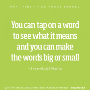 What kids think about ebooks - best quotes - girl Virginia