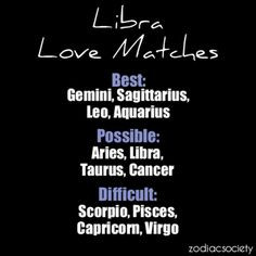 ve dated Scorpios, Pisces, Libras, Virgos. I don't mind them as ...