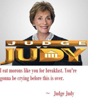 Judge Judy Sayings Quotes
