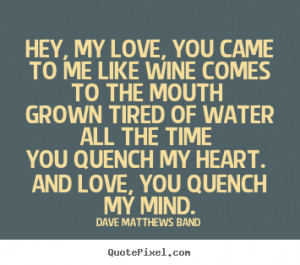popular love quotes from dave matthews band make your own quote ...