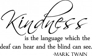 Mark Twain Quote (Kindness is the Language...) - Vinyl Wall Art