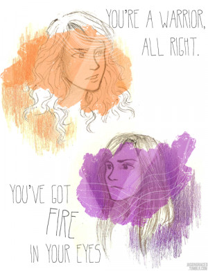 ... said. “You’ve got fire in your eyes.” pg. 14, The Mark of Athena