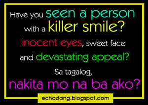 Have you seen a person with a killer smile, innocent smile, sweet face ...
