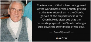 ... Church no longer pulls down the strongholds of the devil. - Leonard