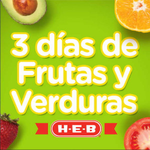 Frutas y Verduras HEB: Disfruta las ofertas de Tres Días de Frutas y ...