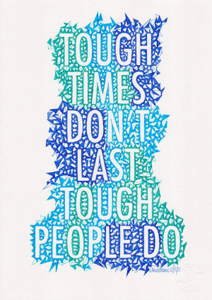 tough times dont last, tough people do hand drawn poster // MADE TO ...