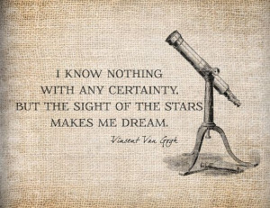 Antique Van Gogh Dreams Stars Quote Telescope by AntiqueGraphique,