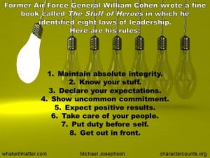 laws of leadership. Here are his rules: Maintain absolute integrity ...