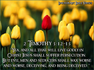 LinksterArt Bible Verses: 2 Timothy 3:12-13