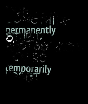 Quotes Picture: don't do something permanently stupid , just because ...