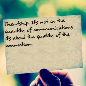 : It's not in the quantity of communications, it's about the quality ...