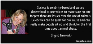 Society is celebrity-based and we are determined to use voices to make ...