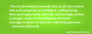 , in all who believe him to be properly an intelligent, willing being ...