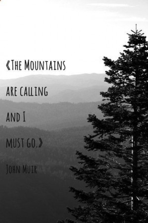 ... John Muir Quote Print by Jillian Schipper Fine Art Photography, $15.00