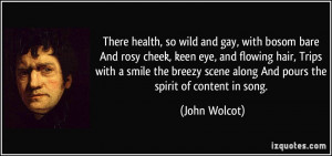 health, so wild and gay, with bosom bare And rosy cheek, keen eye ...