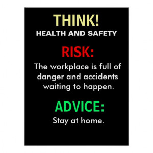Health And Safety Slogan Gifts - T-Shirts, Posters, & other Gift Ideas