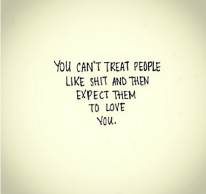 Everyone deserves to be treated right.