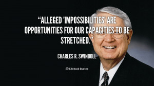 ... ' are opportunities for our capacities to be stretched