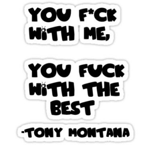 Tony Montana Quotes | Tony Montana (Scarface, Al Pacino) - Quote ...