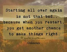 Quotes Humor, Starting Over Quotes, Quotes I, Second Chance Love ...