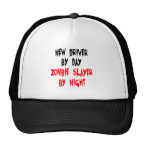 Zombie Slayer New Driver Trucker Hat