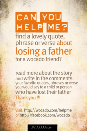 Help me find best father loss quotes for a friend