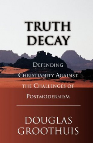 Start by marking “Truth Decay: Defending Christianity Against the ...