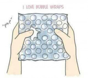 Bubble wrap ;)