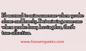 Meaningful quotes missing someone when you are busy