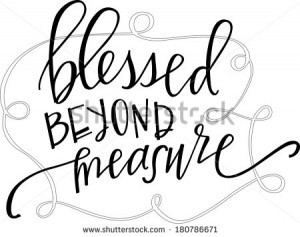 blessed beyond measure - stock vector