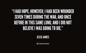 quote-Jesse-James-i-had-hope-however-i-had-been-20250.png