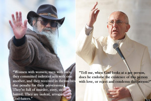 ... of Pope Francis’ remarks about gay people and Robertson’s quotes