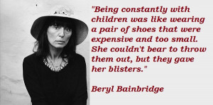 Beryl Bainbridge 39 s Quotes