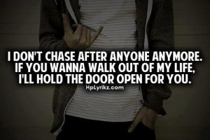 don't chase anyone.