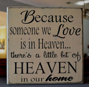 Because someone we love is in heaven...Custom wood sign, home decor. $ ...