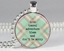 ... Don t Be Sorry Quote Necklace - Jack Kerouac Quote - Green Plaid