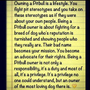 Owning a Pitbull is a lifestyle.