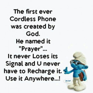 ... Cordless Phone Was Created By God He Named It Prayer - Religious Quote